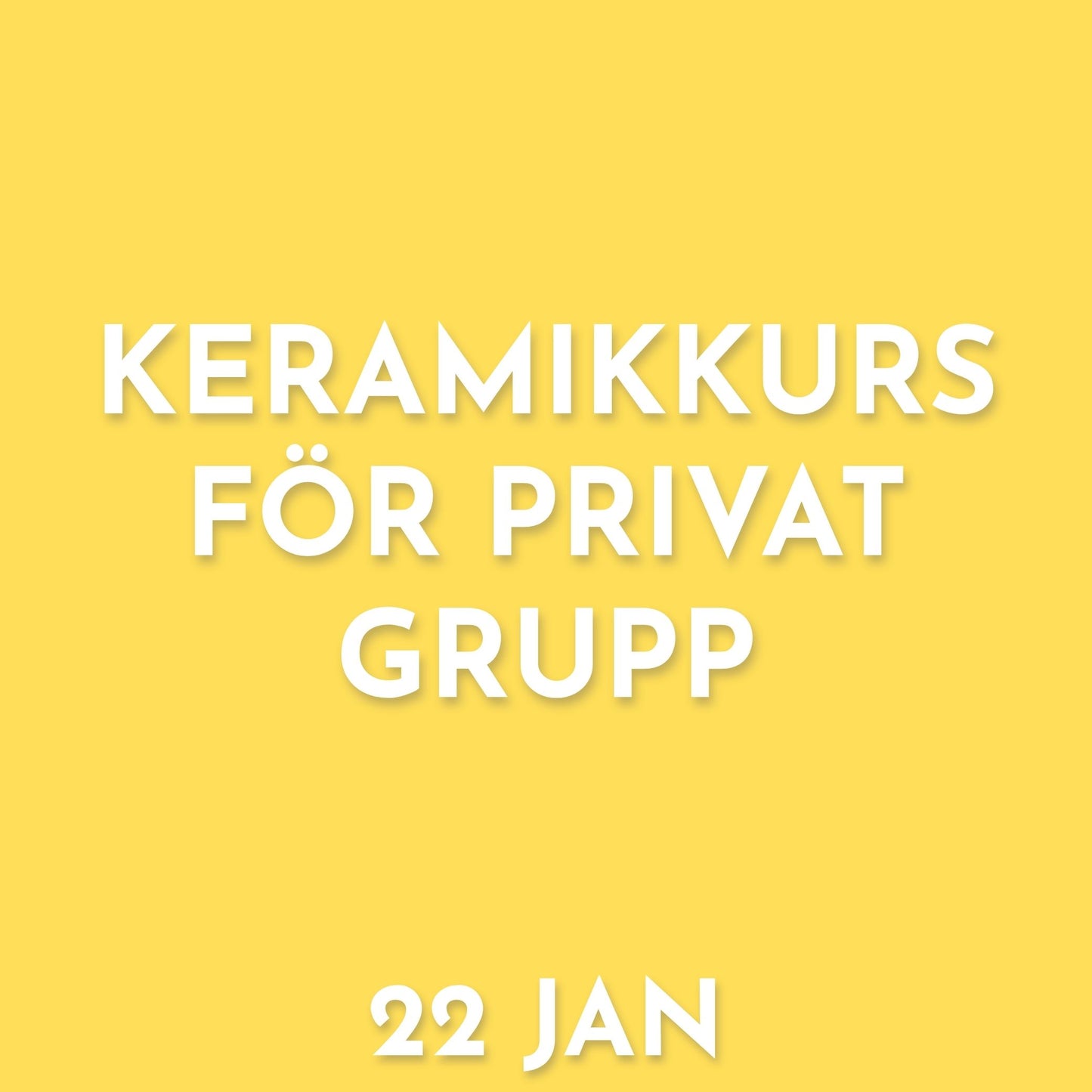 GRUPPBOKNING - 22 JAN